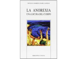 Livro Anorexia Una Locura Del Cuerpo,La de Sanfeliu Caparros (Espanhol)