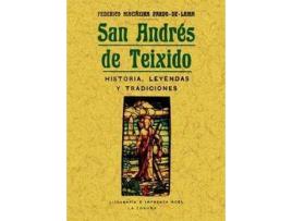 Livro San Andrés De Teixido: Historia, Leyendas Y Tradiciones de Federico Maciñeira Pardo-De-Lama (Espanhol)
