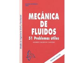 Livro Mecanica De Fluidos 51 Problemas 3º Edicion de Valiente (Espanhol)