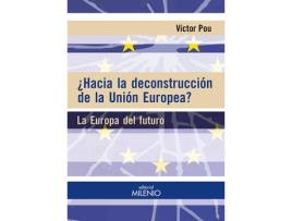 Livro ¿Hacia La Deconstrucción De La Unión Europea? de Victor Pou Serradell (Espanhol)