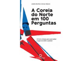 Livro A Coreia do Norte em 100 Perguntas de Juliette Morillot e Dorian Malovic (Português)