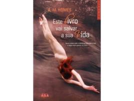Livro Este Livro Vai Salvar A Sua Vida de A.M. Homes