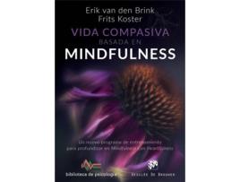 Livro Vida Compasiva Basada En Mindfulness de Erik Vam Dem Brink, Frits Koster (Espanhol)