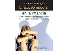 Livro El Acoso Escolar En La Infancia. Como Comprender Las Cuestiones Implicadas Y Afrontar El Problema de Vários Autores (Espanhol)