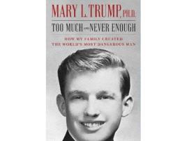 Livro Too Much And Never Enough de Mary L Trump