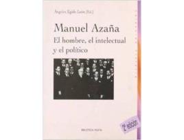 Livro Manuel Azaña El Hombre El Intelectual Y El Politico de Vários Autores (Espanhol)