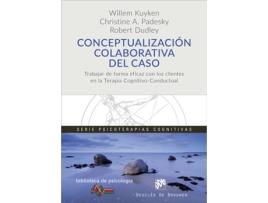 Livro Conceptualización Colaborativa Del Caso de Willem Padesky Kuyken, R. Christine Dubley (Espanhol)