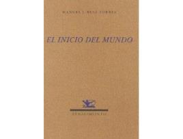Livro El Inicio Del Mundo de Manuel J.Ruiz Torres (Espanhol)