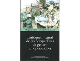 Livro Enfoque Integral De Las Perspectivas De Género En Operaciones de M Robles Carrillo (Espanhol)