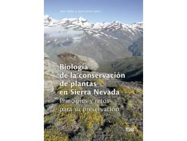 Livro Biología De La Conservación De Plantas En Sierra Nevada de Juan Lorite, Julio Peñas (Espanhol)