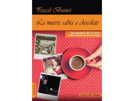 Livro La Muerte Sabía A Chocolate de Buniet Pascal (Espanhol)