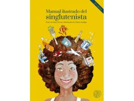 Livro Manual Ilustrado Del Singlutenista. 2ª. Edición, Ampliada Y Actualizada de Daniela Faccio Peláez (Espanhol)