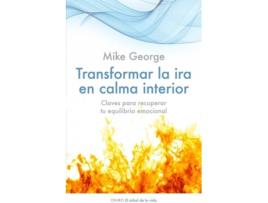 Livro Transformar La Ira En Calma Interior de Mike George (Espanhol)