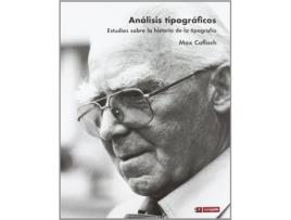 Livro Analisis Tipograficos Estudios Sobre La Historia Tipografica de Max Caflisch (Espanhol)