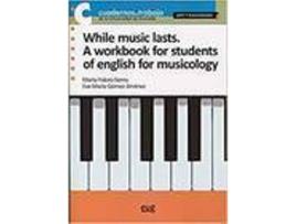 Livro While Music Lasts A Workbook For Students Of English For Mus de Falces Marta (Espanhol)