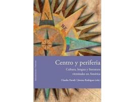 Livro Centro Y Periferia:Cultura, Lengua Y Literatura Virreinales América de Claudia Parodi (Espanhol)