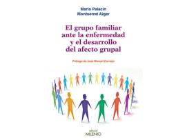 Livro El Grupo Familiar Ante La Enfermedad Y El Desarrollo Del Afecto Grupal de Montserrat Aiger, Maria Palacin (Espanhol)