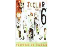 Livro (09).Cuad.Juglar S.Xxi 6O.Primaria (Musica) de Vários Autores (Espanhol)