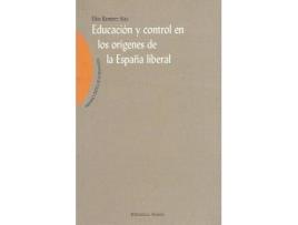 Livro Educacion Y Control En Los Origenes De La España Liberal de Elias Ramirez Aisa (Espanhol)