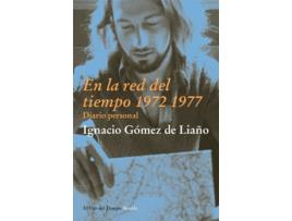 Livro En La Red Del Tiempo 1972 1977 de Ignacio Gomez De Liaño (Espanhol)
