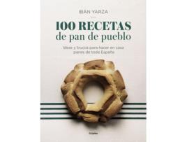 Livro 100 Recetas De Pan De Pueblo de Iban Yarza (Espanhol)