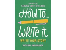 Livro How To Write It de Anthony Anaxagorou
