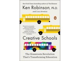 Livro Creative Schools : The Grassroots Revolution Thats Transforming Education