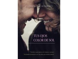 Livro Tus Ojos Color de Sol de Florencia Romero (Espanhol - 2018)