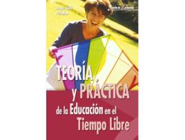 Livro Teoria Y Práctica De La Educación En El Tiempo Libre de Josué Llull Peñalba (Espanhol)