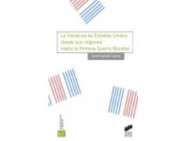 Livro La Literatura De Estados Unidos Desde Sus Orígenes Hasta La Primera Guerra Mundial de Carme Manuel Cuenca (Espanhol)