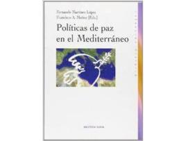 Livro Politicas De Paz En El Mediterraneo de F Martinez Lopez (Espanhol)