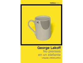 Livro No Pienses En Un Elefante de George Lakoff
