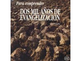 Livro Para Comprender Dos Mil Años De Evangelizacion de Jean Comby (Espanhol)