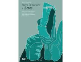 Livro Entre La Música Y El Eros de Mika Paraskeva (Espanhol)