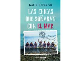 Livro Las Chicas Que Soñaban Con El Mar de Katia Bernardi (Espanhol)