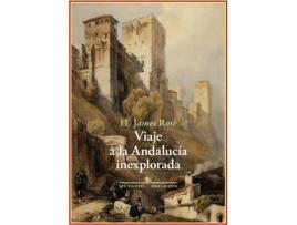 Livro Viaje A La Andalucía Inexplorada de H.James Rose (Espanhol)