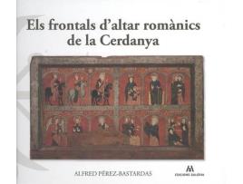 Livro Els Frontals D'Altar Romanics De La Cerdanya de Alfred Pérez-Bastardas (Catalão)