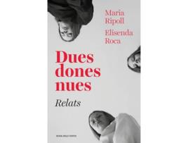 Livro Dues Dones Nues de Elisenda Roca, María Ripoll (Catalão)