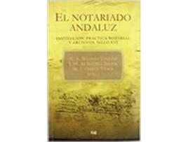 Livro Notariado Andaluz El Institucion Pratica Notarial Y Archivos de Sin Autor (Espanhol)