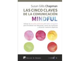 Livro Las Cinco Claves De La Comunicación Mindful de Susan Gillis (Espanhol)