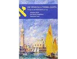 Livro De Venecia A Tierra Santa (El Viaje De Moseh Basola 1521 152 de Cano Maria (Espanhol)