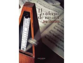 Livro El cuaderno de música de Jorge Estera Sanza (Espanhol - 2015)
