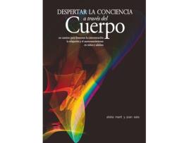 Livro Despertar La Conciencia A Través Del Cuerpo de Aloka Marti Gich, Joan Sala Cervos (Espanhol)