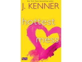 Livro Hottest Mess de J. Kenner