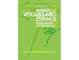 Livro Manual De Vocabulario Español (Enseñanza Y Aprendizaje) . de Fernando Carratalá (Espanhol)
