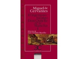 Livro Ingenioso Hidalgo Don Quijote De La Mancha I , El de Miguel De Cervantes Saavedra (Espanhol)