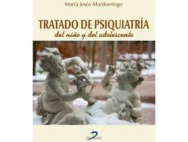 Livro Tratado De Psiquiatría Del Niño Y Del Adolescente de María Jesús Mardomingo Sanz (Espanhol)
