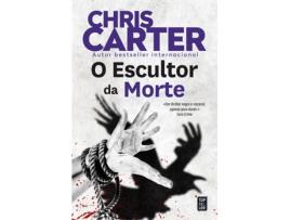 Livro O Escultor Da Morte de Chris Carter