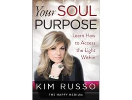 Livro Your Soul Purpose: Learn How To Access The Light de Kim Rusoo