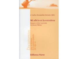 Livro Mi Oficio Es La Extrañeza de Juan Carlos Fernandez Serrato (Espanhol)